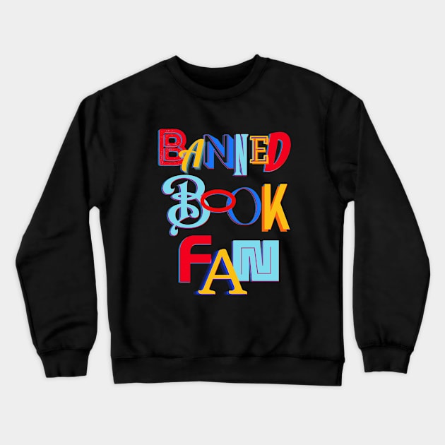 Banned Book Fan Crewneck Sweatshirt by TJWDraws